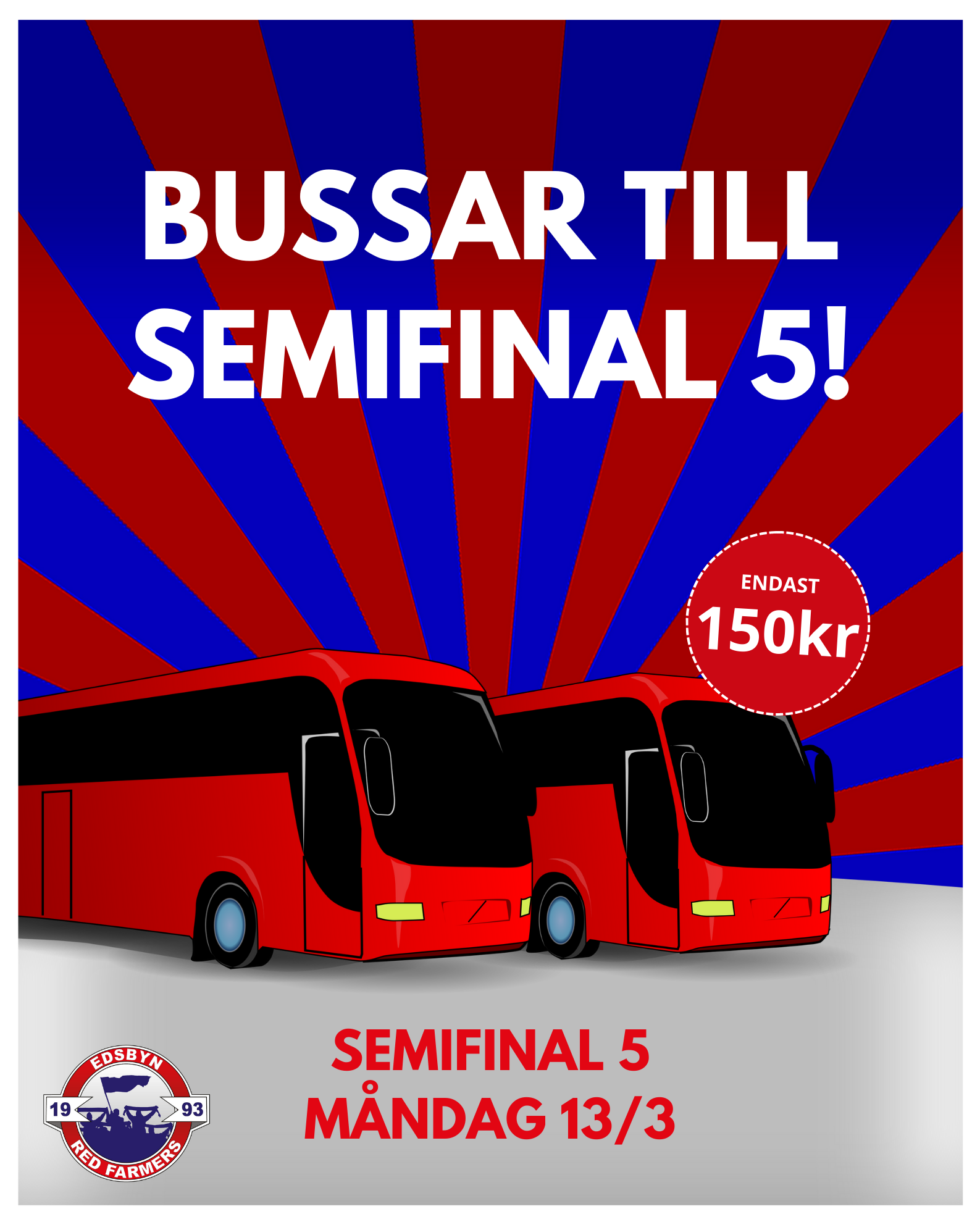 Buss till semifinal 5!